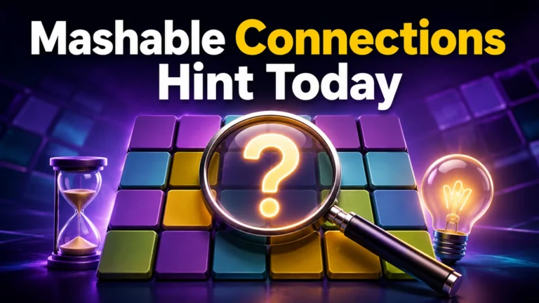 Mashable Connections Hint Today: Daily Clues & Tips